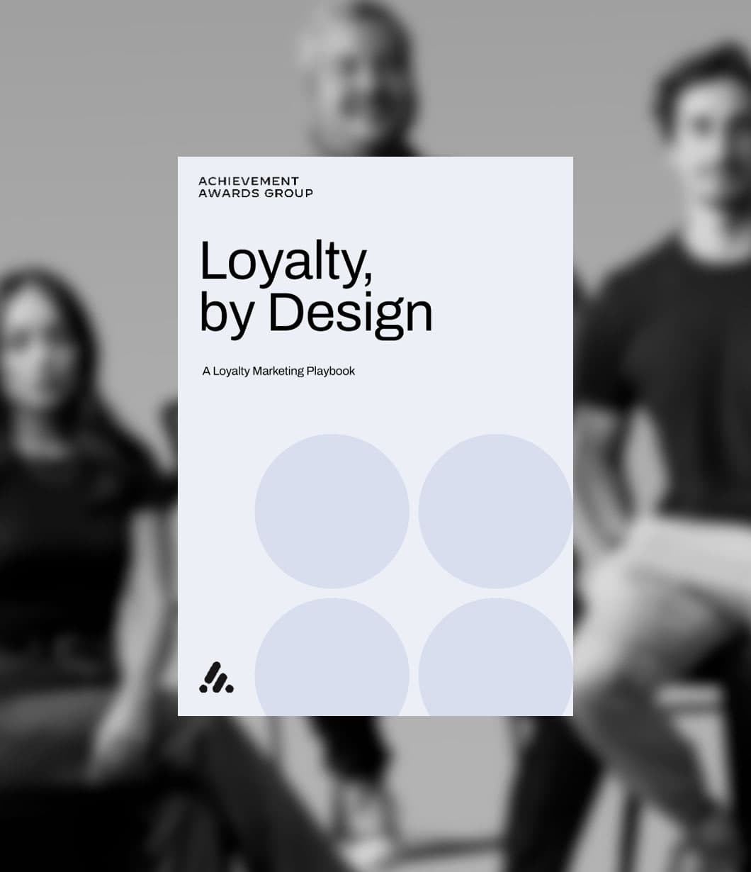 Loyalty by design